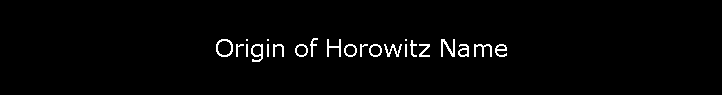 Origin of Horowitz Name