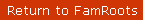 Return to FamRoots