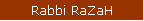 Rabbi RaZaH