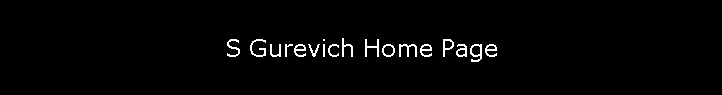S Gurevich Home Page